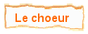 Le choeur