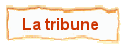 La tribune