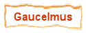 Gaucelmus